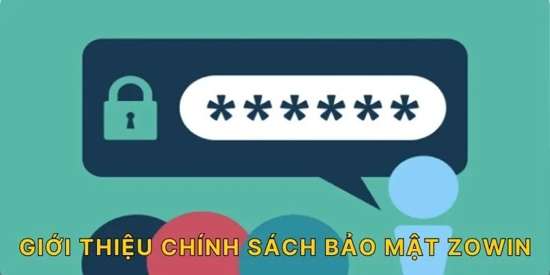 Giới thiệu chính sách bảo mật ZOWIN