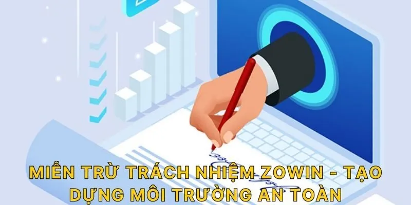 Miễn trừ trách nhiệm ZOWIN - Chơi có trách nhiệm!