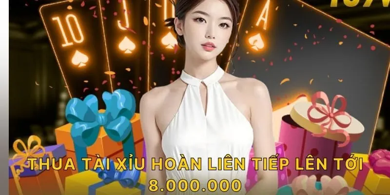 Thua tài xỉu hoàn liên tiếp lên tới 8.000.000