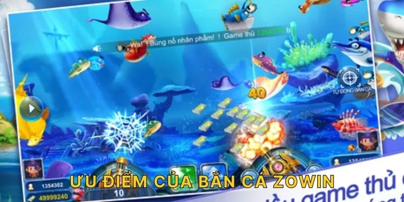Ưu điểm của bắn cá ZOWIN