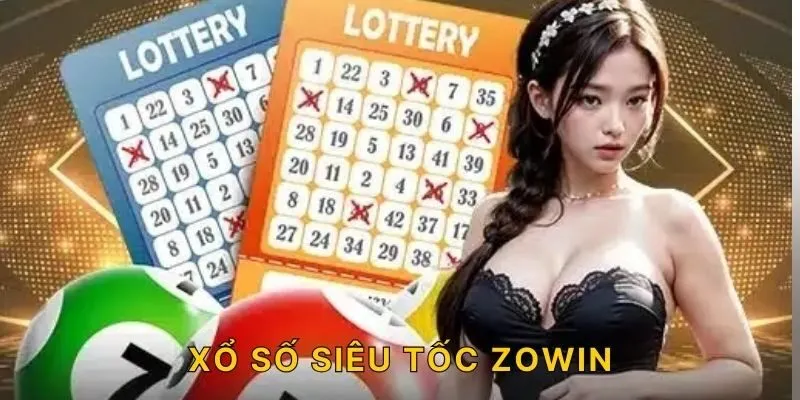 Xổ Số Siêu Tốc ZOWIN - Cơ Hội Làm Giàu Cho Mọi Lô Thủ Đam Mê
